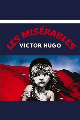 Les Misérables by Victor Hugo