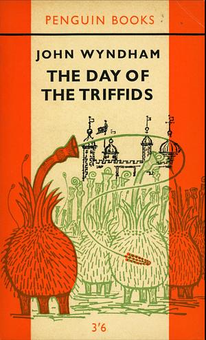 The Day of the Triffids by John Wyndham