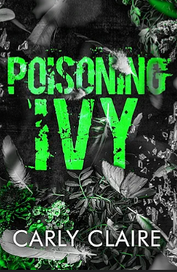 Poisoning Ivy by Carly Claire