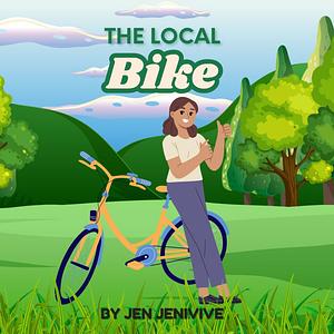 The Local Bike by Jen Jenivive