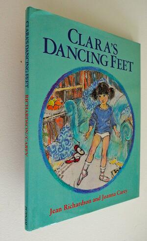 Clara's Dancing Feet by Joanna Carey, Jean Richardson