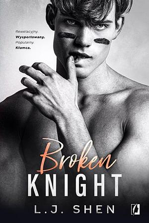 Broken Knight by L.J. Shen