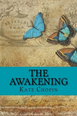 The Awakening by Kate Chopin