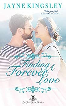 Finding A Forever Love by Jayne Kingsley