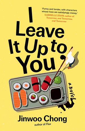 I Leave It Up to You by Jinwoo Chong