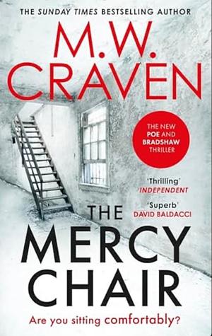 The Mercy Chair by M.W. Craven