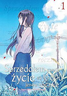 Sprzedałem swoje życie za 10 000 jenów rocznie - 1 by Shouichi Taguchi, Sugaru Miaki