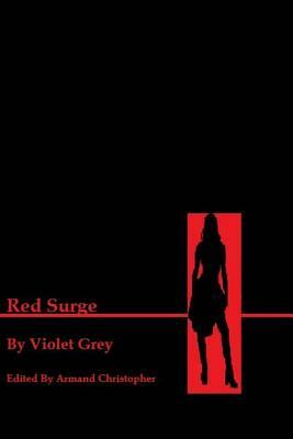 Red Surge by Violet Grey