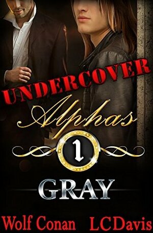 Gray by L.C. Davis, Wolf Conan