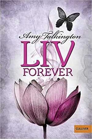 Liv, Forever by Amy Talkington