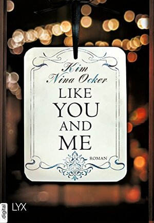 Like You and Me by Kim Nina Ocker