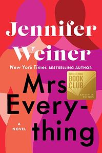 Mrs. Everything by Jennifer Weiner