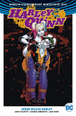Harley Quinn 2: Joker miluje Harley by Jimmy Palmiotti, Amanda Conner