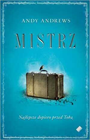 Mistrz by Andy Andrews