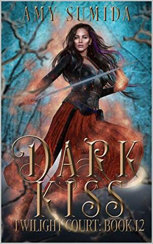 Dark Kiss by Amy Sumida