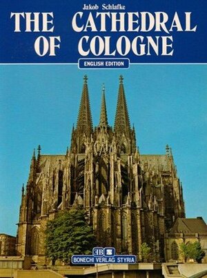 The Cathedral of Cologne - English Edition by Schlafke Jakob, Barbara Roberts