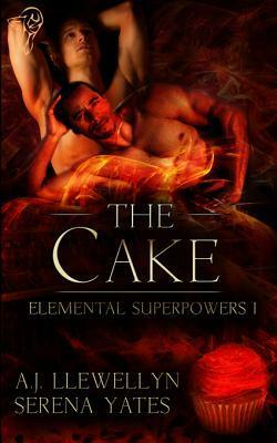 The Cake by A.J. Llewellyn, Serena Yates