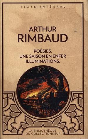 Poésies: Une Saison en Enfer: Illuminations by Arthur Rimbaud