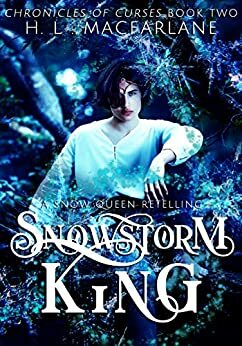 Snowstorm King by H.L. Macfarlane