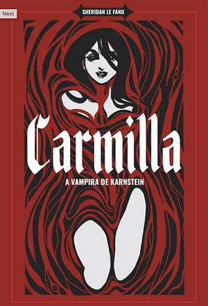 Carmilla: A Vampira de Karnstein by J. Sheridan Le Fanu