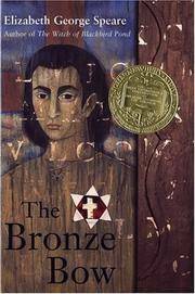 The Bronze Bow by Elizabeth George Speare