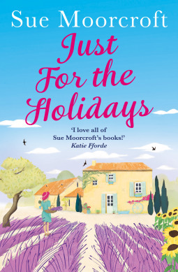 Just for the Holidays by Sue Moorcroft