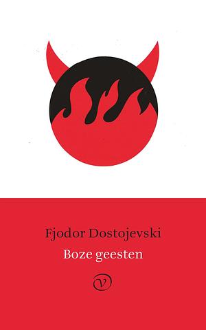 Boze geesten by Fyodor Dostoevsky