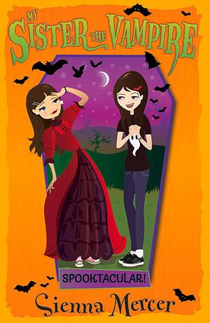 Spooktacular! by Sienna Mercer