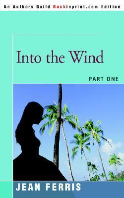 Into the Wind by Jean Ferris