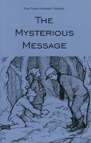 The Mysterious Message by Stephen B. Castleberry, Susan L. Castleberry