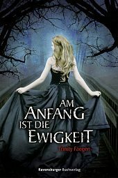 Am Anfang ist die Ewigkeit by Trinity Faegen