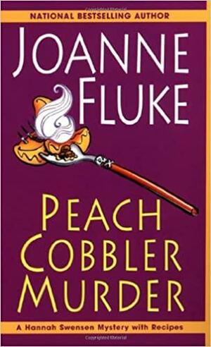 Peach Cobbler Murder by Joanne Fluke