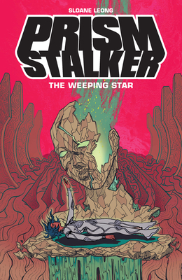 Prism Stalker: The Weeping Star by Sloane Leong