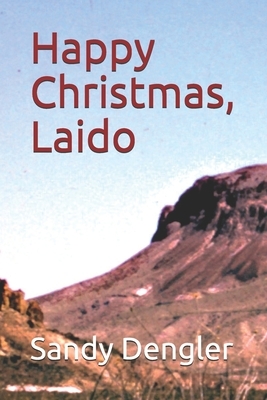 Happy Christmas, Laido by Sandy Dengler