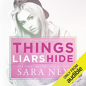 Things Liars Hide by Sara Ney