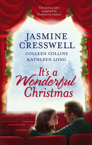 It's a Wonderful Christmas: An Anthology by Colleen Collins, Jasmine Cresswell, Kathleen Long