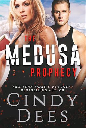 The Medusa Prophecy  by Cindy Dees