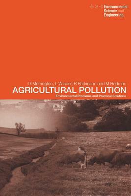Agricultural Pollution: Environmental Problems and Practical Solutions by R. Parkinson, Graham Merrington, Linton Winder Nfa