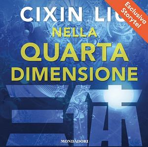 Nella quarta dimensione by Cixin Liu