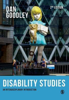 Disability Studies: An Interdisciplinary Introduction by Dan Goodley