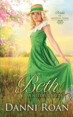 Beth: A Needful Bride by Danni Roan