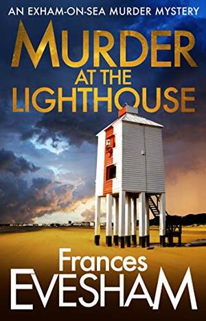 Murder At the Lighthouse by Frances Evesham