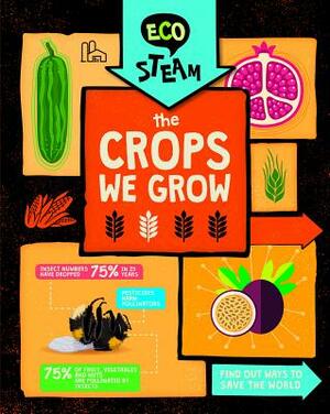 The Crops We Grow by Georgia Amson-Bradshaw