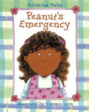 Peanut's Emergency by Tammie Speer Lyon, Christine Salat, Cristina Salat