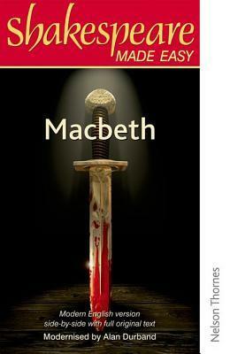 Shakespeare Made Easy - Macbeth by William Shakespeare, Alan Durband