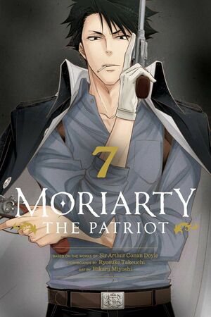 Moriarty the Patriot, Vol. 7 by Ryōsuke Takeuchi