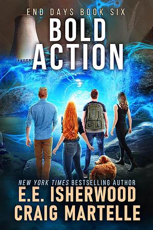 Bold Action by E.E. Isherwood, Craig Martelle