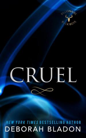 Cruel by Deborah Bladon