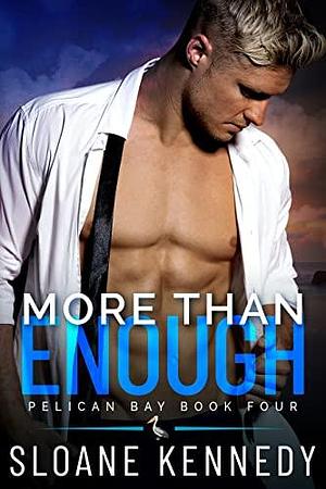 More Than Enough by Sloane Kennedy