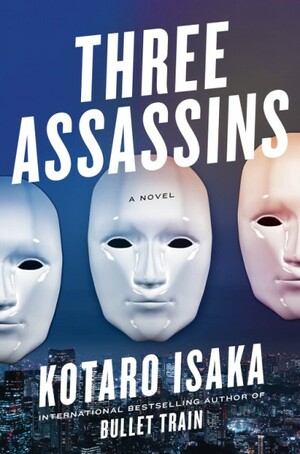 Three Assassins by Kōtarō Isaka